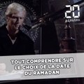 Tout comprendre sur le choix de la date du ramadan