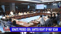 NEWS: Senate probes Gen. Santos right of way scam