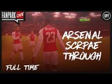 Claude&Ty - Arsenal Scrape Through - CSKA Moscow 2-2 Arsenal  - Full Time Phone In - FanPark Live