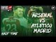 Arsenal vs Atletico Madrid - Half Time Phone In - FanPark Live
