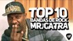 TOP 10 BANDAS DE ROCK - MR CATRA