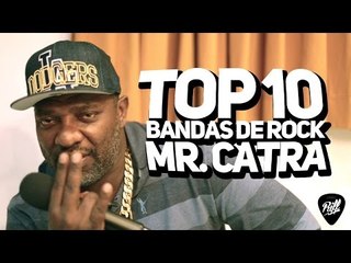 TOP 10 BANDAS DE ROCK - MR CATRA