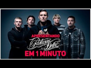 PARKWAY DRIVE - INDICANDO EM UM MINUTO #3