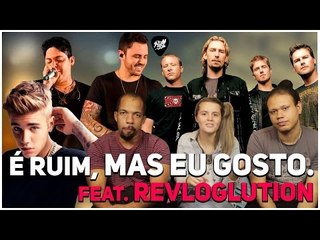 Músicas que dão vergonha | RIFF Ft. ReVlogLution