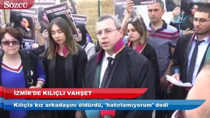 Kılıçla kız arkadaşını öldürdü, 'hatırlamıyorum' dedi