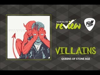 Queens of the Stone Age - Villains I RIFF REVIEW #10