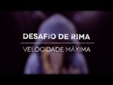 Desafio de Rima - Velocidade Máxima - Fabio Brazza e Ítalo Beatbox