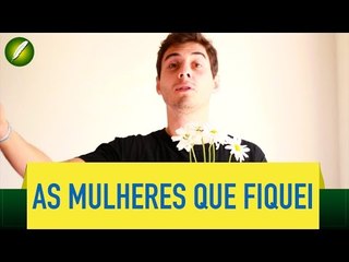 As Mulheres que fiquei - Fabio Brazza