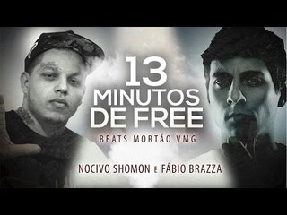 13 Minutos de Freestyle - Fabio Brazza e Nocivo Shomon Beat Mortão VMG