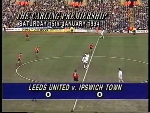 Leeds United - Ipswich Town 15-01-1994 Premier League