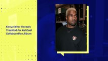 Kanye West Reveals Tracklist for Kid Cudi Collaboration Album