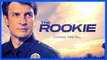 THE ROOKIE - Nathan Fillion - Police Drama Series (ABC)