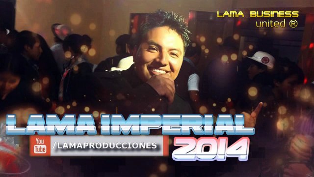 ÑUKA KUYAY HORAS LAMA IMPERIAL 2014