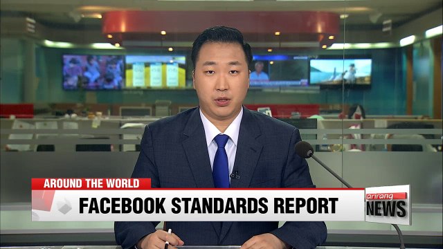 Facebook releases for first time measures taken to enforce data and content standards