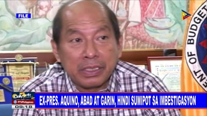 Ex-Pres. Aquino, Abad at Garin, hindi sumipot sa imbestigasyon