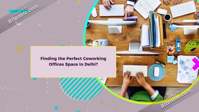 Finding the Perfect Coworking Offices Space in Delhi NCR