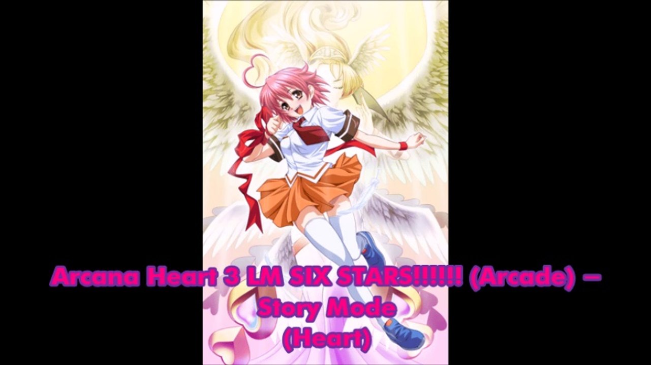 [ARQUIVO.CHC] Arcana Heart 3 LM SIX STARS!!!!!! (Arcade) - Story Mode (Heart)