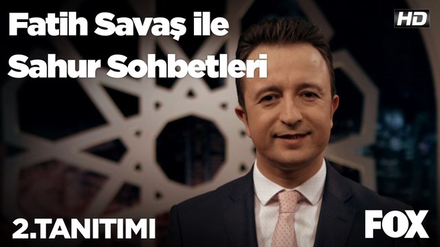 Fatih Savaş ile Sahur Sohbetleri 2. Tanıtım