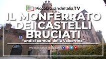 Il Monferrato dei Castelli Bruciati - Piccola Grande Italia