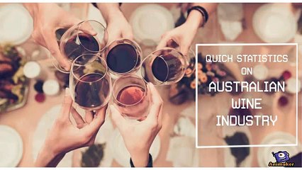 Quick Statistics - Australian Wine Industry