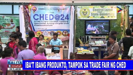 #SentroBalita: Iba't ibang produkto, tampok sa Trade Fair ng CHED