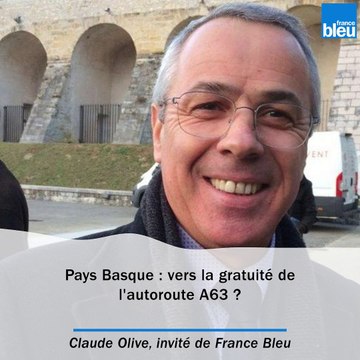 Vers une A63 gratuite ? Claude Olive invité de France Bleu Pays Basque