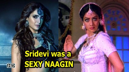 Sridevi was a SEXY NAAGIN: Karishma Tanna