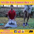 Yeh bhi koi swal hua comedy||by SABKUCH YAHAN