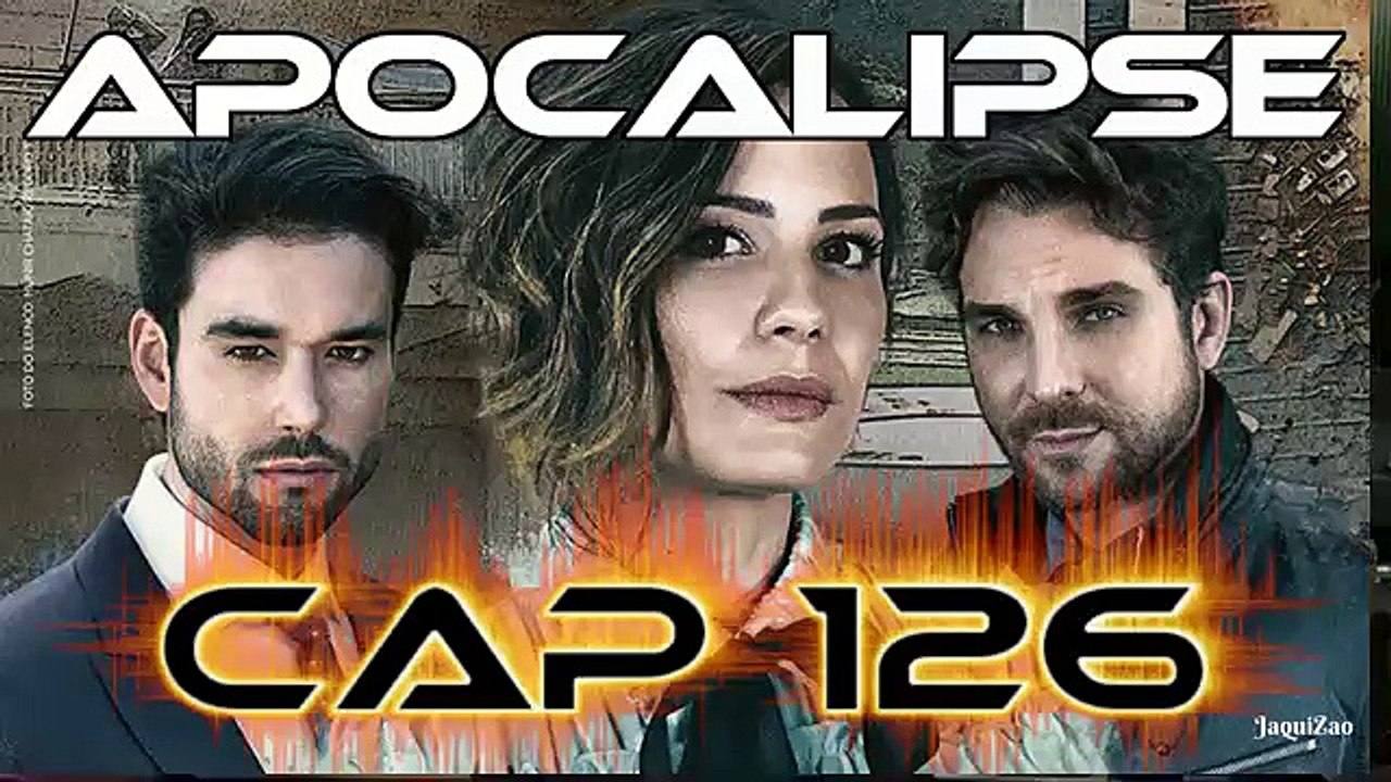 APOCALIPSE CAPITULO 126 COMPLETO