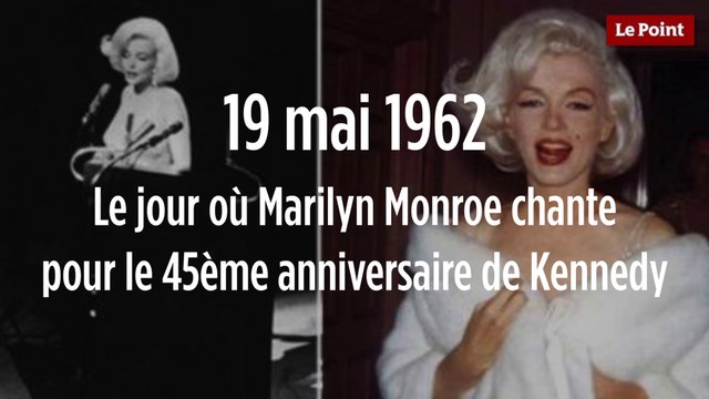 19 mai 1962 : le jour où Marilyn Monroe chante pour le 45ème anniversaire de Kennedy