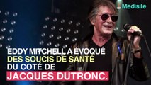 Jacques Dutronc : des soucis de santé selon Eddy Mitchell