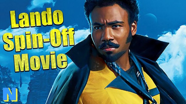 Lando’s Going Solo After Solo: A Star War Story (Lando Movie B*tchs) | NW News