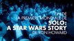 Standing ovation pour Solo : A Star Wars Story de Ron Howard - Cannes 2018