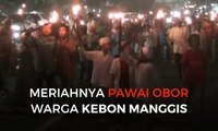 Sambut Ramadan, Warga Kebon Manggis Pawai Obor