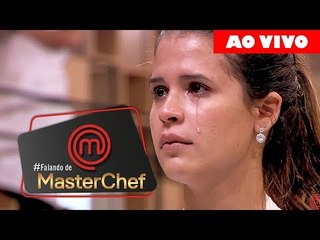 FOI TARDE! COMENTANDO O PROGRAMA DE 15/05/2018 | MASTERCHEF BRASIL