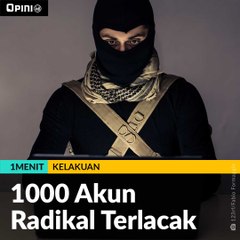 #1MENIT | 1000 Akun Radikal Terlacak