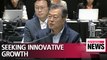 President Moon calls for deregulation and active government role to promote innovative growth