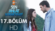 Sen Anlat Karadeniz 17. Bölüm