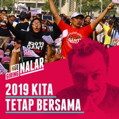 #NGEGIRING NALAR | 2019 Kita Tetap Bersama