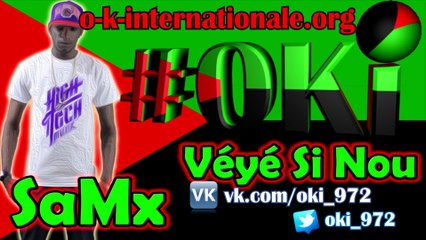 SaMx- Véyé Si Nou ( Paroles / Pawòl / Lyrics )