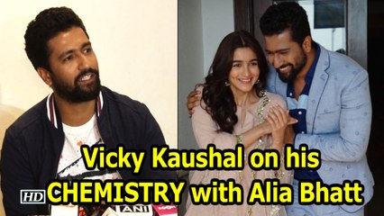 Vicky Kaushal talks about his CHEMISTRY with Alia Bhatt