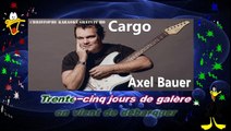 Axel Bauer - Cargo KARAOKE / INSTRUMENTAL