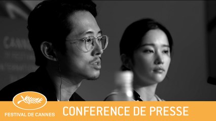 BURNING  - CANNES 2018 - CONFÉRENCE DE PRESSE- VF