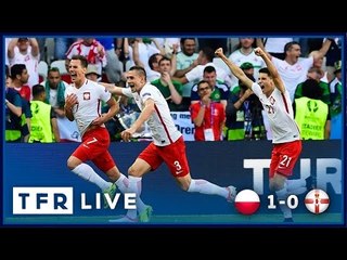 POLAND 1-0 NORTHERN IRELAND | UEFA EURO 2016 Group D | TFR LIVE!