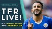 Can Leicester win the Premier League? | The Football Republic LIVE!