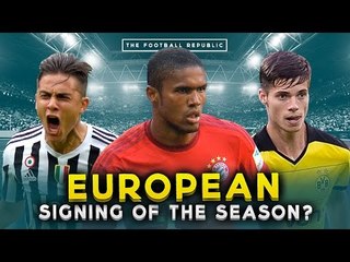 European Signing of the Season so far? | THE BIG DEBATE
