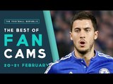 CHELSEA 5-1 MAN CITY, SPURS 0-1 PALACE , MALAGA 1-1 REAL MADRID | The Best of Fan Cams!