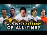 Who is the greatest of all-time - Messi, Ronaldo, Pelé, Maradona or Cruyff? | THE BIG DEBATE