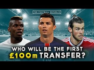 Ronaldo, Pogba, Bale? Who will be the first £100m transfer? | THE BIG DEBATE!