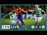 Celtic 3-3 Manchester City | Goals: Sterling, Dembele, Fernandinho, Nolito | Watchalong